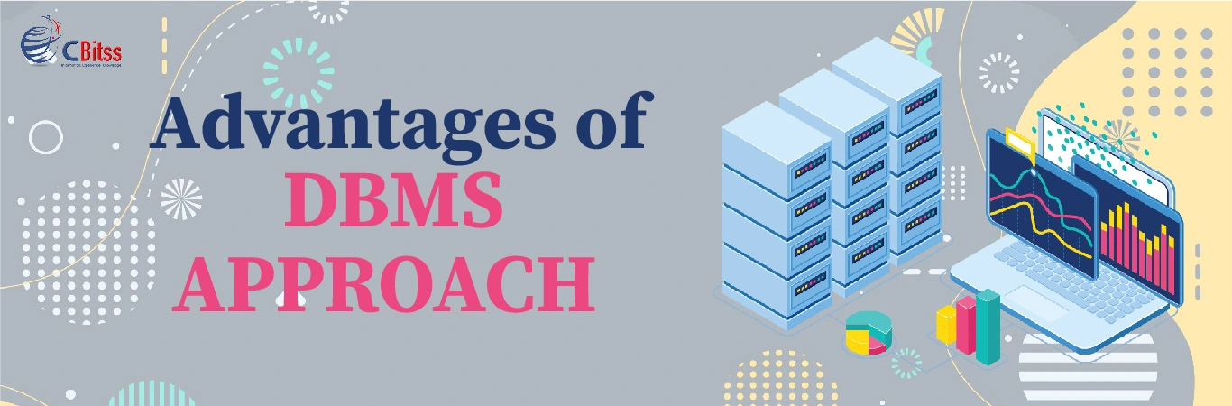 Advantages of DBMS Approach