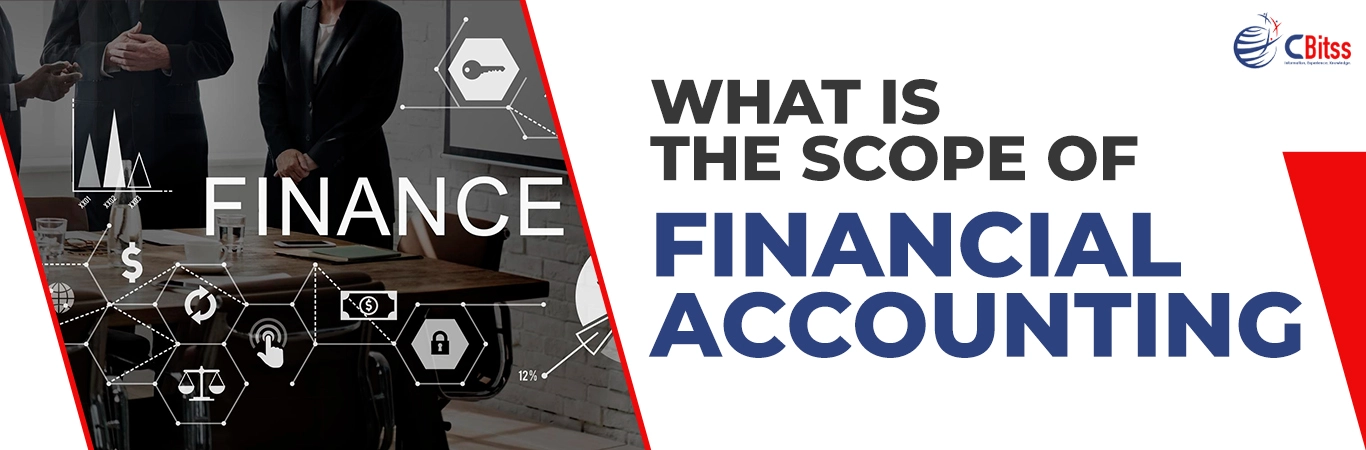 What is the Scope of Financial Accounting