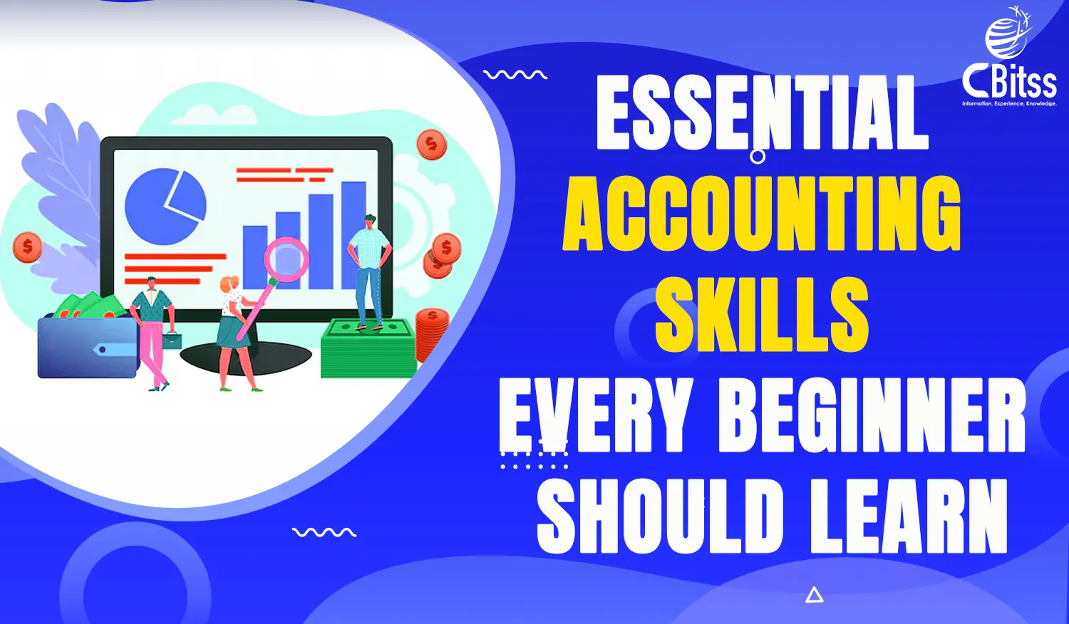 Essential Accounting Skills Every Beginner Should Learn